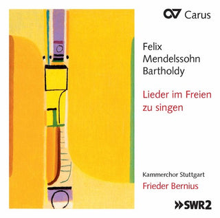 the album cover for Bartholdy / Stuttgart / Bernius - Mendelssohn: Lieder Im Freien Zu Singen