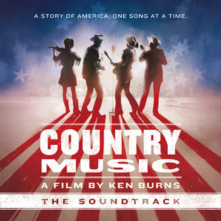 the album cover for Various Artists - Country Music - A Film By Ken Burns (The Soundtrack) [2CD]