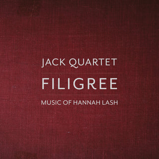 the album cover for Lash / Jack Quartet - Filigree