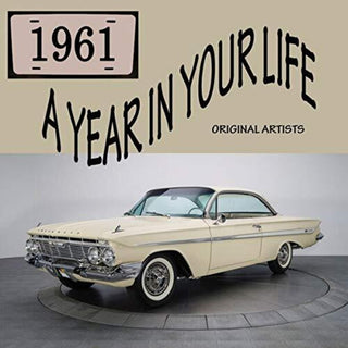 the album cover for A Year In Your Life 1961 / Var - A Year In Your Life 1961 / Var