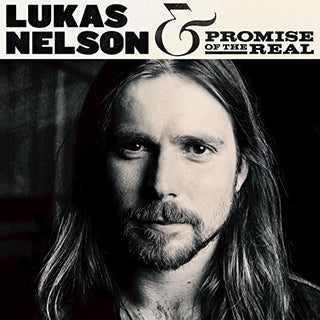 Lukas Nelson & Promise of the Real- Lukas Nelson & Promise Of The Real