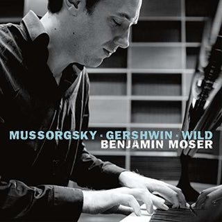 the album cover for Mussorgsky / Moser - Benjamin Moser Plays