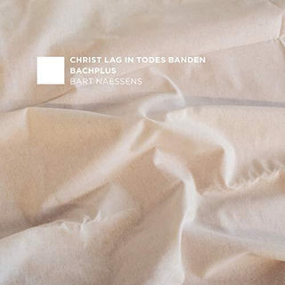 the album cover for J Bach S / Bachplus / Naessens - Christ Lag Todes Banden 4