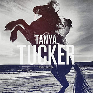 the album cover for Tanya Tucker - While I'm Livin'