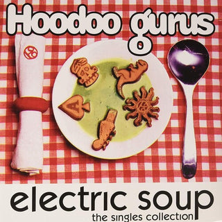 Hoodoo Gurus- Electric Soup (Vinyl)