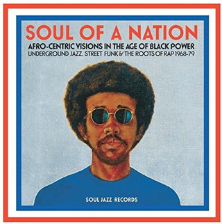 the album cover for Soul Jazz Records Presents - Soul Of A Nation: Afro-centric Visions In The Age