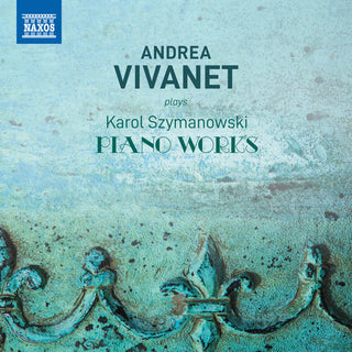 the album cover for Szymanowski / Vivanet - Andrea Vivanet Plays Szymanows