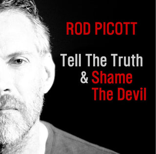the album cover for Rod Picott - Tell The Truth & Shame The Devil