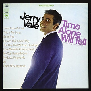 the album cover for Jerry Vale - Time Alone Will Tell And Today's Great Hits