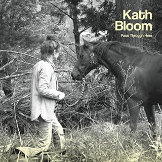 the album cover for Kath Bloom - Pass Through Here