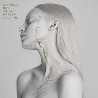 Nothing But Thieves- Broken Machine