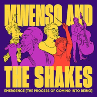 the album cover for Mwenso & The Shakes - Emergence [the Process Of Coming Into Being]