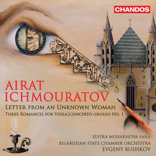 the album cover for Ichmouratov / Belarusian State Chamber Orch - Letter from An Unknown Woman