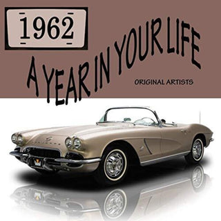 the album cover for Year in Your Life 1962 / Various - Year In Your Life 1962 / Various