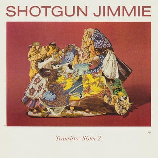 Shotgun Jimmie- Transistor Sister 2 (Vinyl)