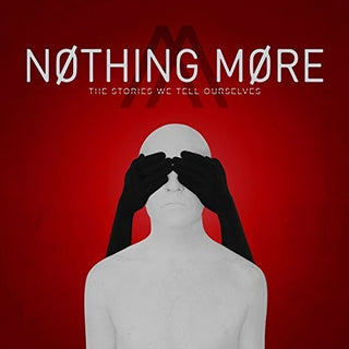 the album cover for Nothing More - The Stories We Tell Ourselves
