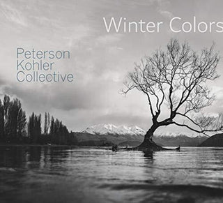 the album cover for Peterson-Kohler Collective - Winter Colors