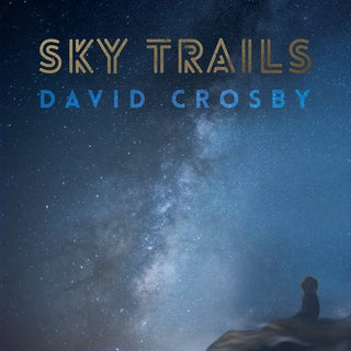 David Crosby- Sky Trails