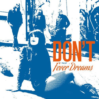 Don't- Fever Dreams