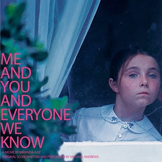the album cover for Michael Andrews - Me & You & Everyone We Know - O.S.T. (Wht) [Download Included]