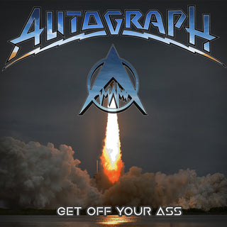 Autograph- Get Off Your Ass