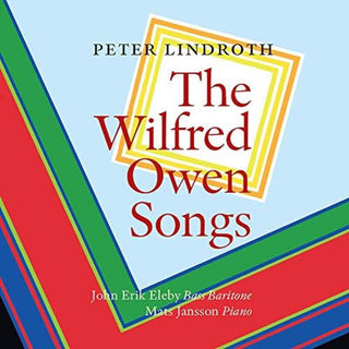 the album cover for Lindroth / Eleby / Asahara - Wilfred Owen Songs