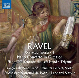 the album cover for Ravel / Slatkin / Gilbert - Orchestral Works 6