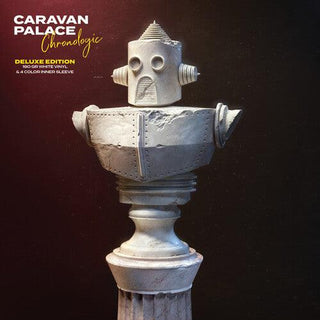 Caravan Palace- Chronologic