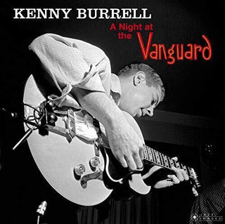 Kenny Burrell- Night At The Vanguard [180-Gram Gatefold Vinyl]