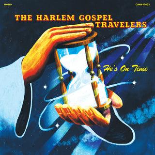 the album cover for The Harlem Gospel Travelers - He's On Time - (Color Vinyl) [Colored Vinyl] [Clear Vinyl]