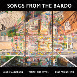 Laurie Anderson- Songs From The Bardo