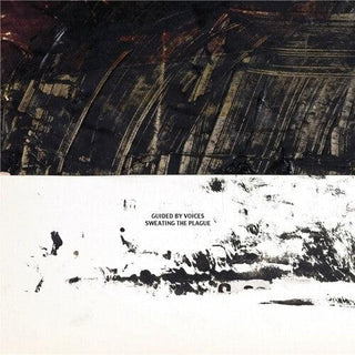 Guided by Voices- Sweating The Plague