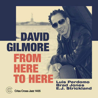the album cover for David Gilmore - From Here To Here