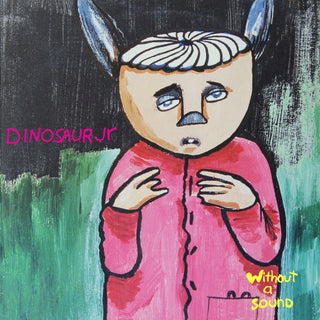 the album cover for Dinosaur Jr. - Without A Sound [Deluxe] (Exp)