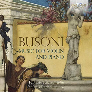 the album cover for Busoni / Falasca / Redaelli - Music for Violin & Piano
