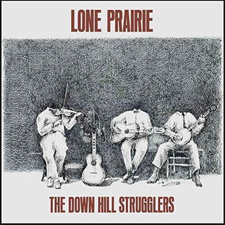 Down Hill Strugglers- Lone Prairie