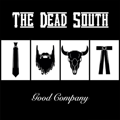 Dead South- Good Company