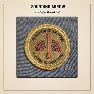 Sounding Arrow- Loving Is Breathing