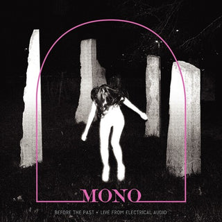 Mono- Before The Past - Live From Electrical Audio