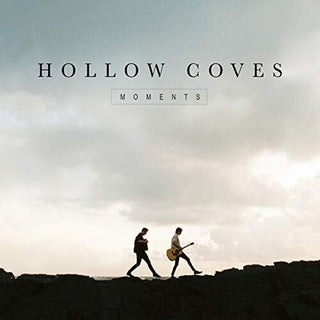 Hollow Coves- Moments