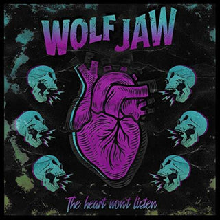 the album cover for Wolf Jaw - The Heart Won't Listen