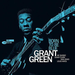 Grant Green- Born To Be Blue