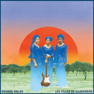 the album cover for Les Filles De Illighadad - Eghass Malan