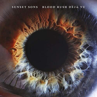 Sunset Sons- Blood Rush Deja Vu