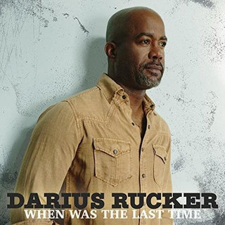 Darius Rucker- When Was The Last Time