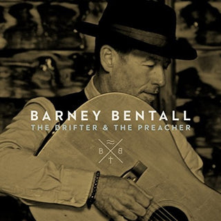 Barney Bentall- The Drifter & The Preacher