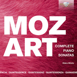 the album cover for Mozart / Wurtz - Complete Piano Sonatas