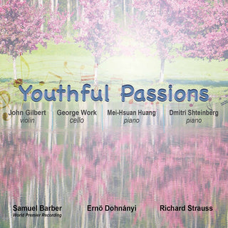 the album cover for Barber / Gilbert / Shteinberg - Youthful Passions