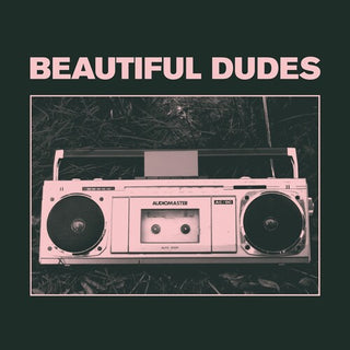 Beautiful Dudes- Radio (Indie Exclusive)