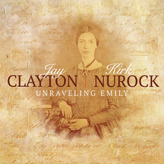 the album cover for Jay Clayton / Nurock,Kirk - Unraveling Emily
